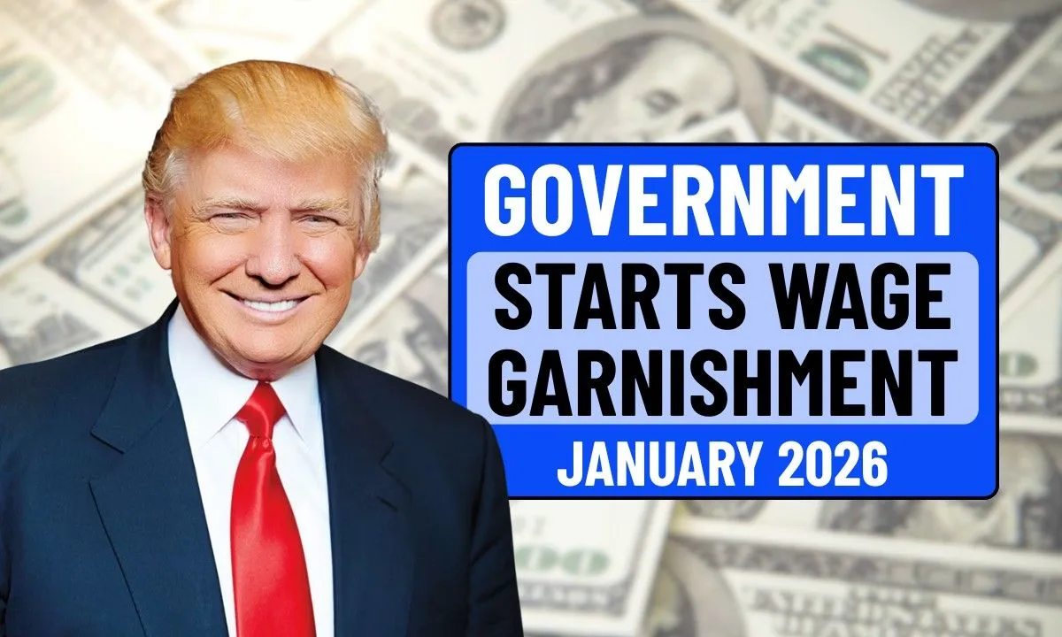 U.S. Govt is starting Wage Garnishments from January 2026, Check Are you in the List